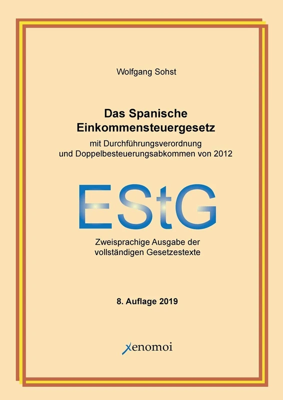 Das Spanische Einkommensteuergesetz (mit Durchführungsverordnung): Zweisprachige Ausgabe der vollständigen Gesetzestexte - Image 1