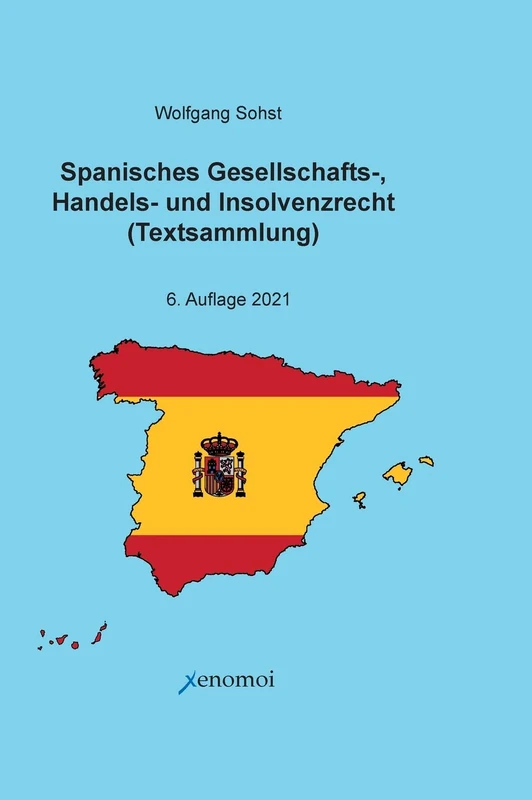 Spanisches Gesellschafts-, Handels- und Insolvenzrecht: Zweisprachige Ausgabe der Gesetzestexte - Image 1