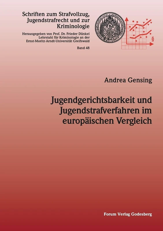 Jugendgerichtsbarkeit und Jugendstrafverfahren im europäischen Vergleich