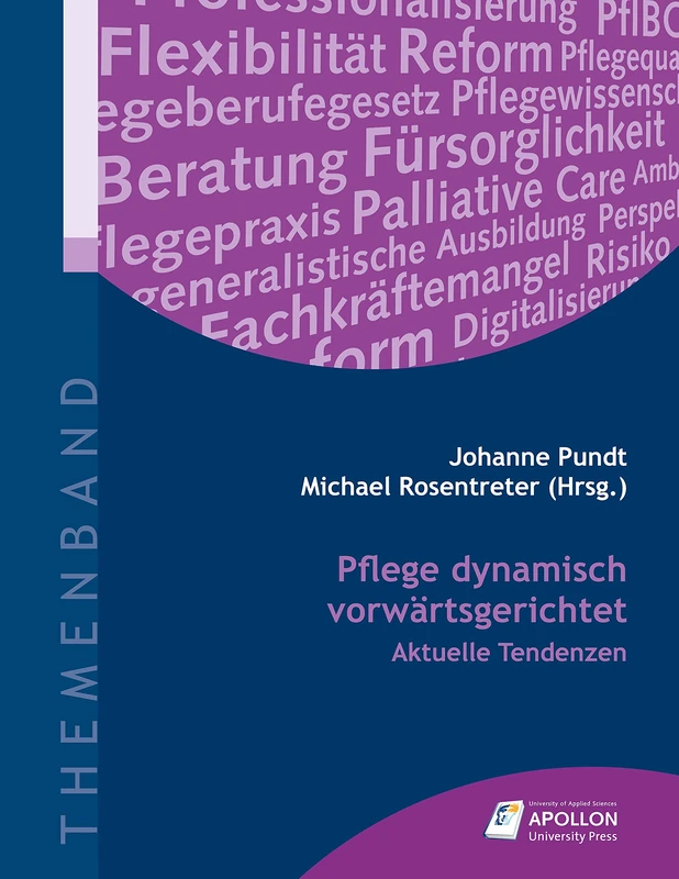 Pflege dynamisch vorwärtsgerichtet: Aktuelle Tendenzen