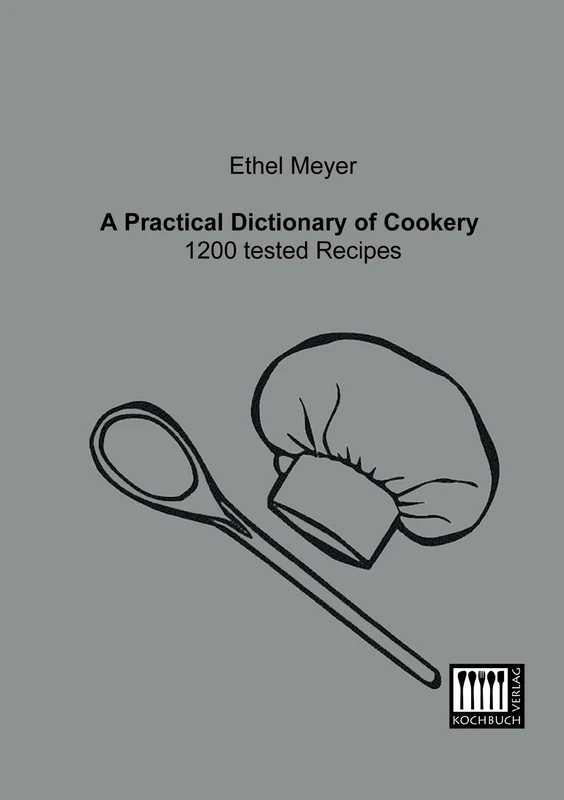 A Practical Dictionary of Cookery: 1200 tested Recipes - Image 1