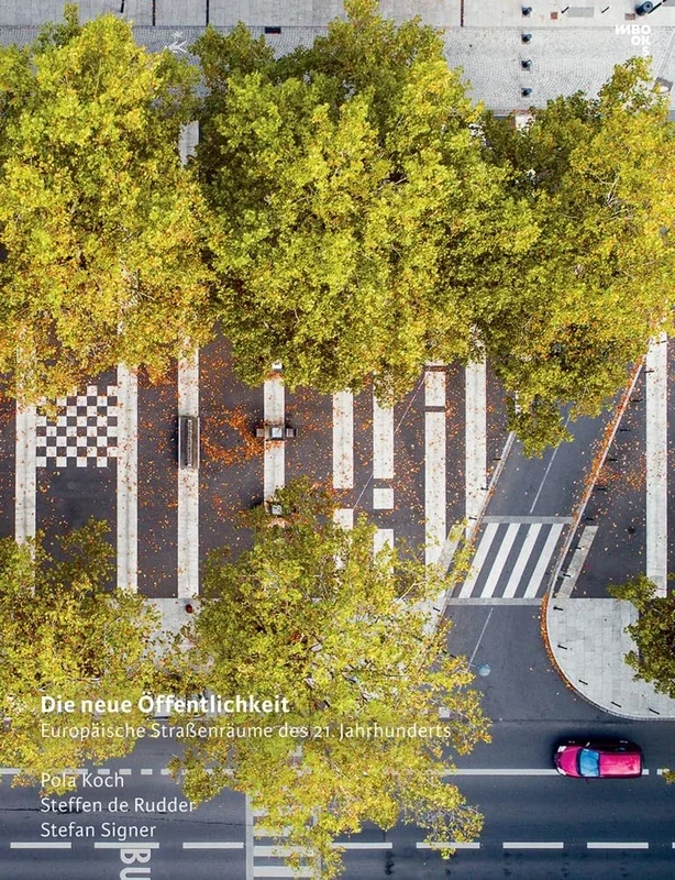 New Public Spaces - European Urban Streetscapes of the 21st century