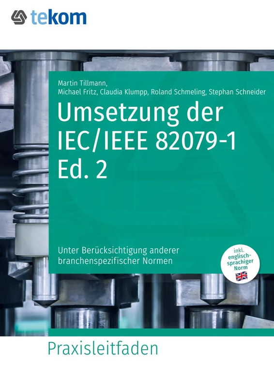 Umsetzung der IEC/IEEE 82079-1 Ed. 2: Unter Berücksichtigung anderer branchenspezifischer Normen