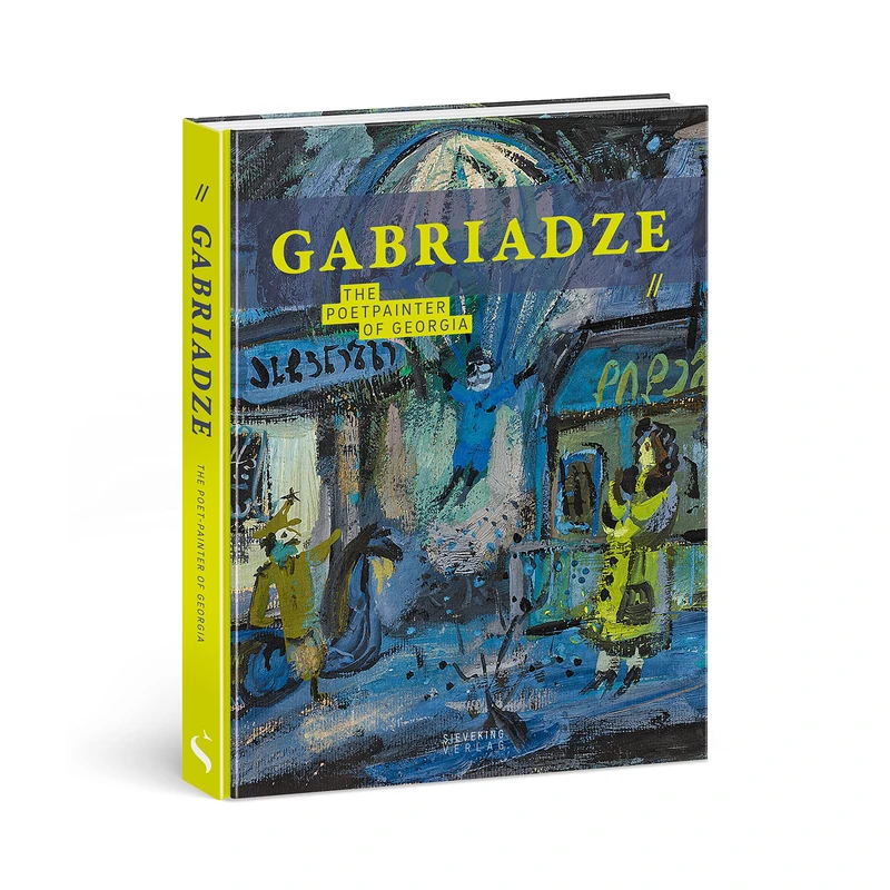 Gabriadse: The Poetpainter of Georgia