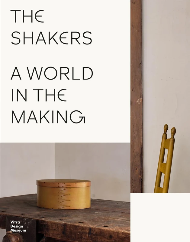 The Shakers: A World in the Making