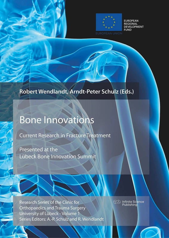 Bone Innovations: Current Research in Fracture Treatment - Image 1