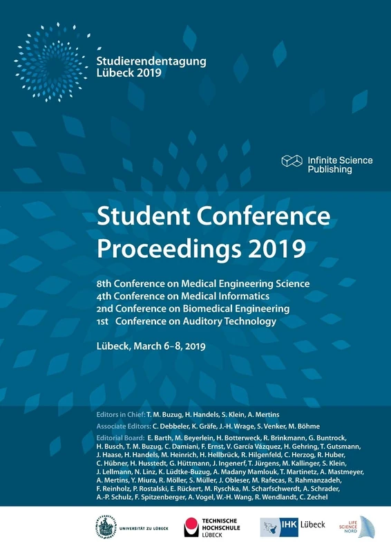 Student Conference Proceedings 2019: 8th Conference on Medical Engineering Science, 4th Conference on Medical Informatics, 2nd Conference on ... and 1st Conference on Auditory Technology