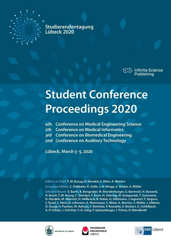 Student Conference Proceedings 2020: 9th Conference on Medical Engineering Science, 5th Conference on Medical Informatics, 3rd Conference on ... and 2nd Conference on Auditory Technology