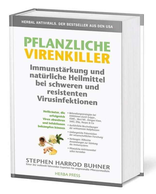 Pflanzliche Virenkiller. Immunstärkung und natürliche Heilmittel bei schweren und resistenten Virusinfektionen.: Heilkräuter, die erfolgreich Viren abwehren und Infektionen bekämpfen können - Image 1