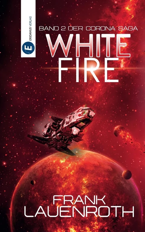 White Fire: Band 2 der Corona Saga - Image 1
