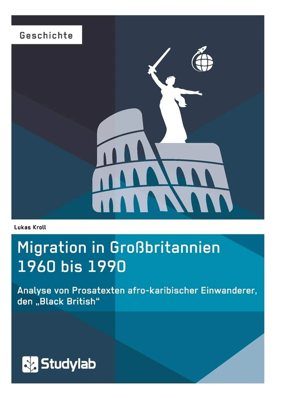 Migration in Großbritannien 1960 bis 1990. Analyse von Prosatexten afro-karibischer Einwanderer, den "Black British" - Image 1