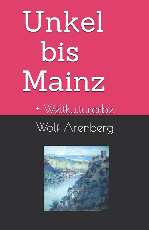 Unkel bis Mainz: Weltkulturerbe: 8 - Image 1