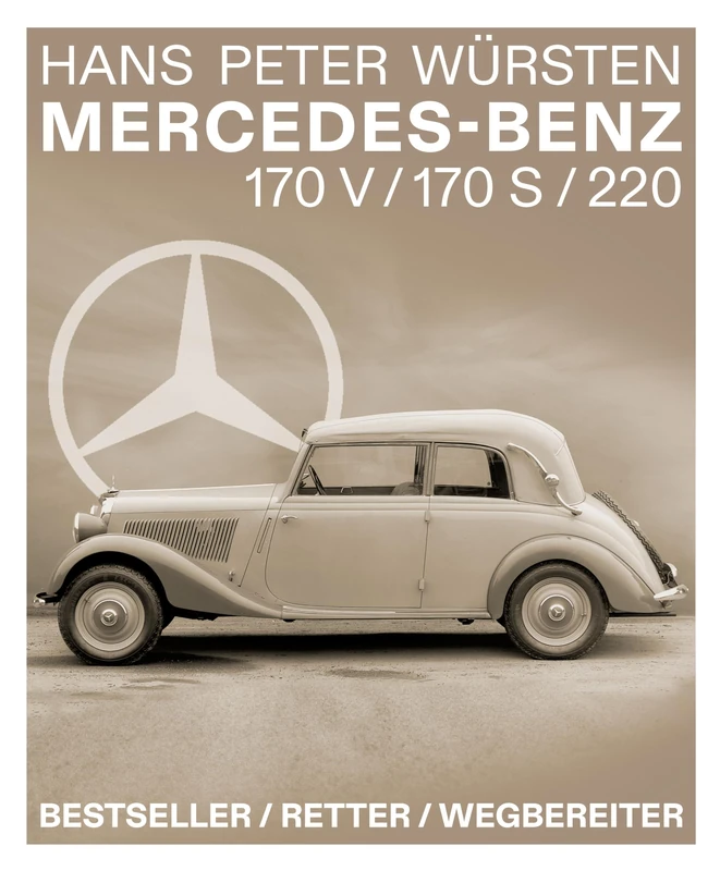Mercedes-Benz 170 V / 170 S / 220: Bestseller / Retter / Wegbereiter - Image 1