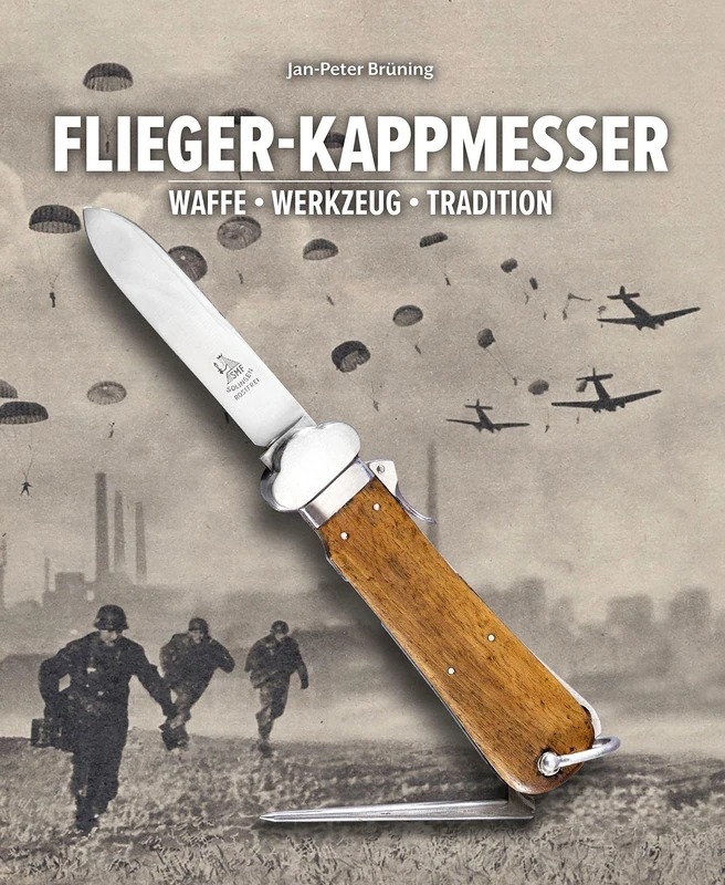 Flieger-Kappmesser: Waffe . Werkzeug . Tradition - Image 1