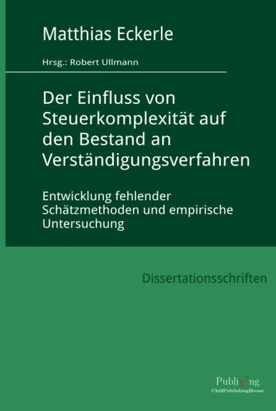 Der Einfluss von Steuerkomplexität auf den Bestand an Verständigungsverfahren: Entwicklung fehlender Schätzmethoden und empirische Untersuchung - Image 1