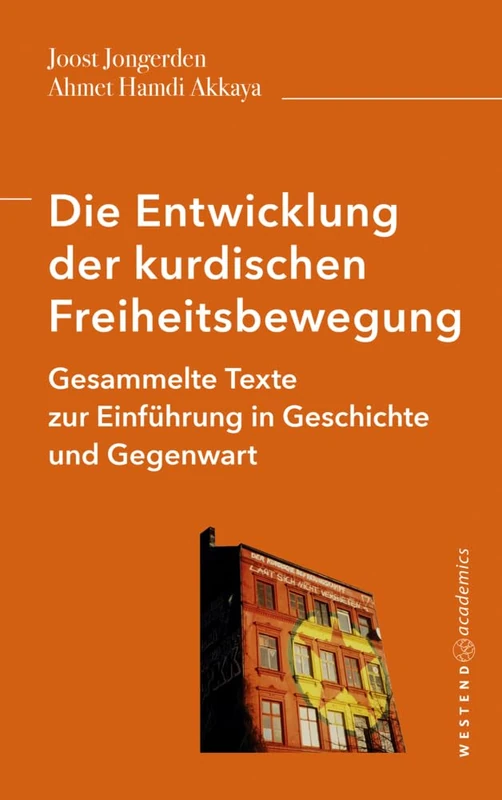 Die Entwicklung der kurdischen Freiheitsbewegung: Gesammelte Texte zur Einführung in Geschichte und Gegenwart - Image 1