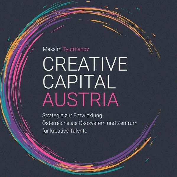 Creative Capital Austria - Strategy for Creative Talent Growth - Image 1