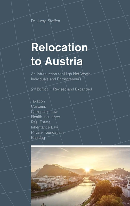 Relocation to Austria: An Introduction for High Net Worth Individuals and Entrepreneurs - Image 1