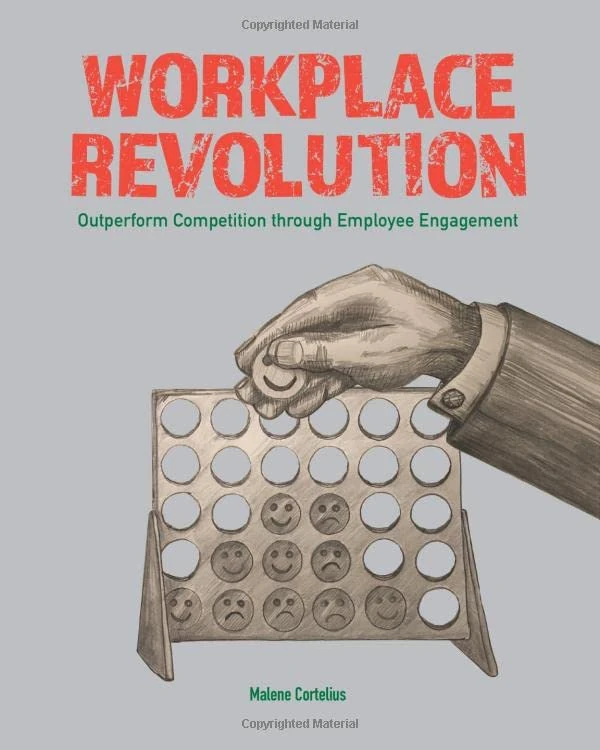 Workplace Revolution: Outperform Competition through Employee Engagement