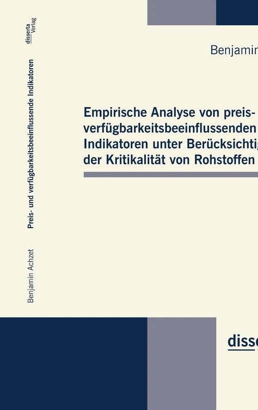 Empirische Analyse von preis- und verfügbarkeitsbeeinflussenden Indikatoren unter Berücksichtigung der Kritikalität von Rohstoffen - Image 1
