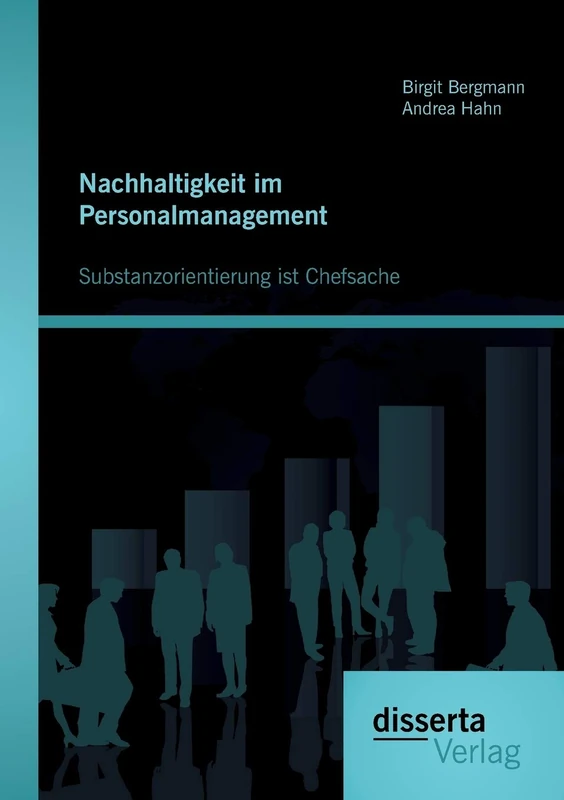 Nachhaltigkeit im Personalmanagement: Substanzorientierung ist Chefsache - Image 1