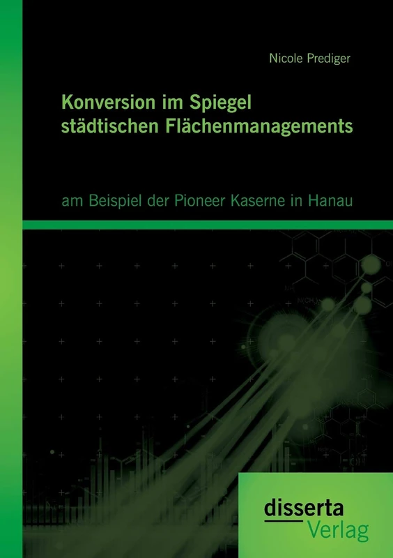 Konversion im Spiegel städtischen Flächenmanagements: am Beispiel der Pioneer Kaserne in Hanau - Image 1