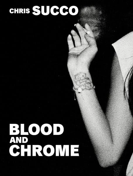 Chris Succo: Blood And Chrome - Image 1