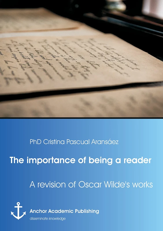 The importance of being a reader: A revision of Oscar Wilde's works