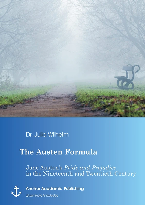 The Austen Formula: Jane Austen's Pride and Prejudice in the Nineteenth and Twentieth Century - Image 1