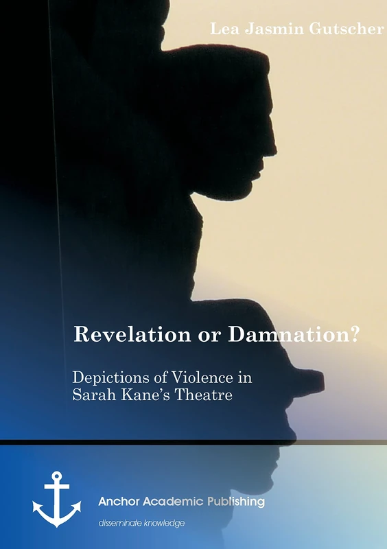 Revelation or Damnation? Depictions of Violence in Sarah Kane's Theatre - Image 1