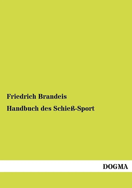 Handbuch des Schieß-Sport