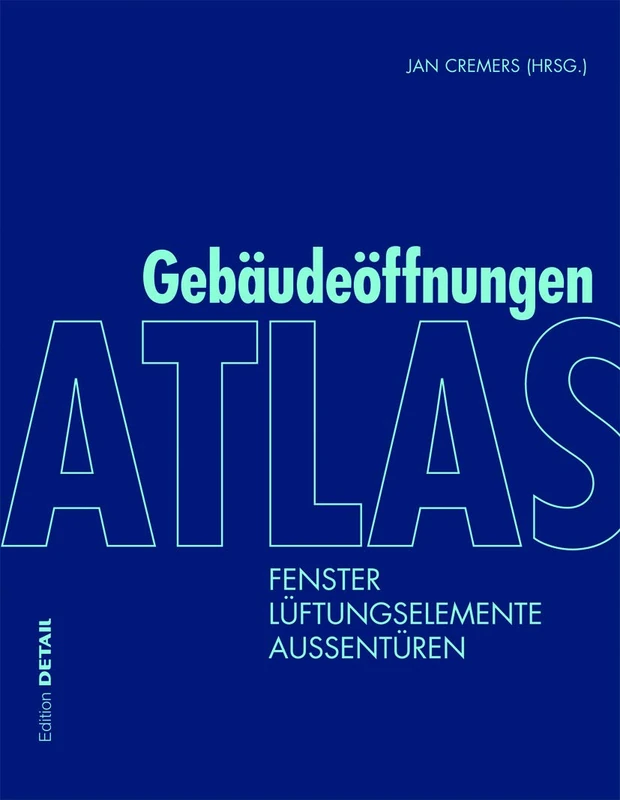 Atlas Gebäudeöffnungen: Fenster, Lüftungselemente, Außentüren (Detail Atlas) - Image 1