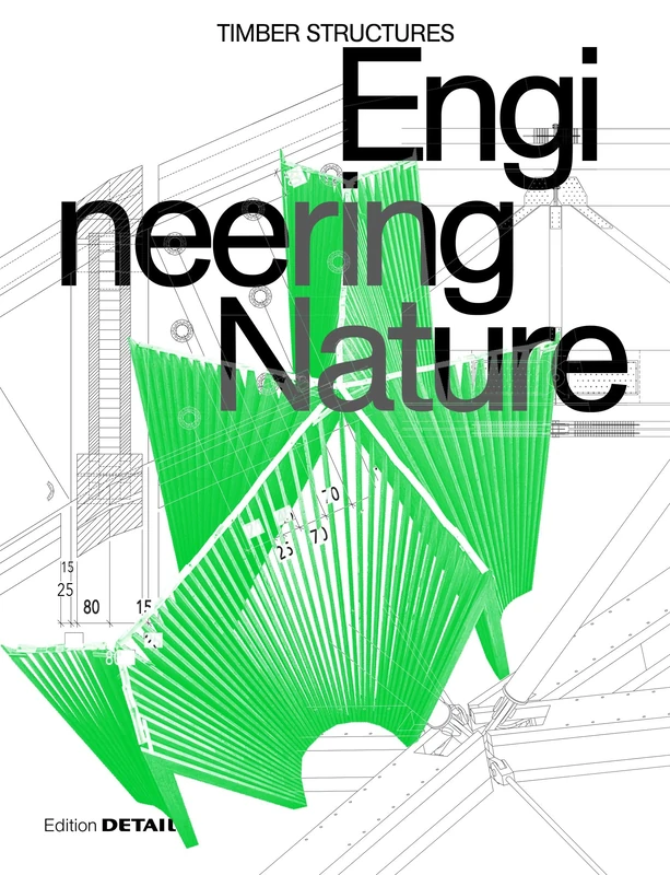Engineering Nature: Timber Structures