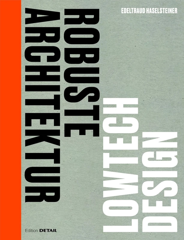 Robuste Architektur: Lowtech Design - Image 1