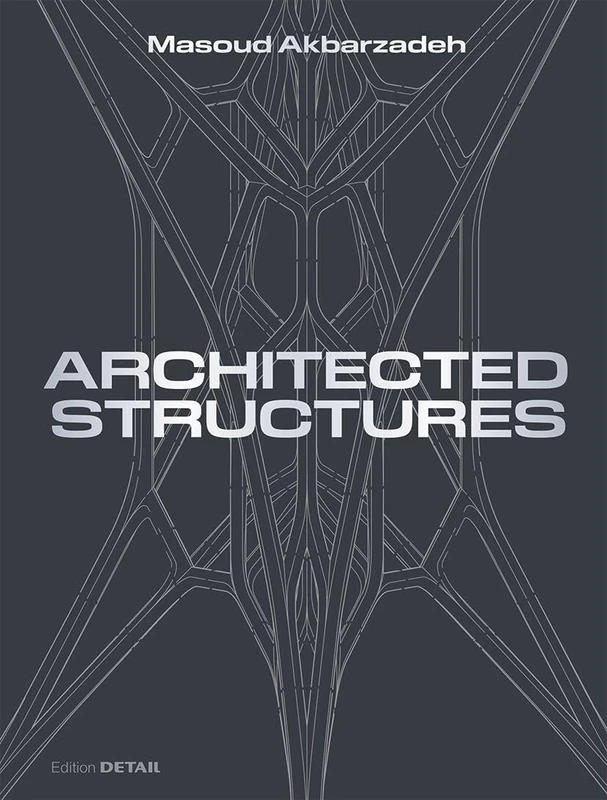 Architected Structures (DETAIL Special)