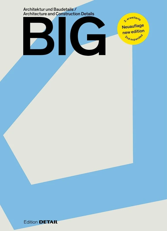 BIG: Architektur und Baudetails / Architecture and Construction Details