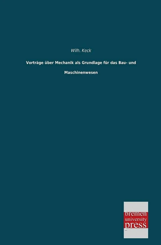 Vortrage Uber Mechanik ALS Grundlage Fur Das Bau- Und Maschinenwesen - Image 1