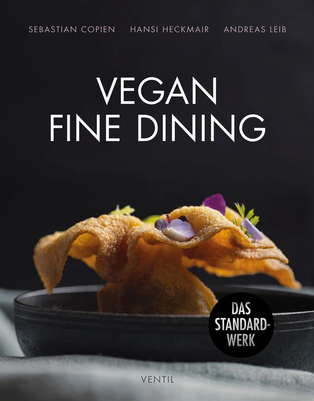 Vegan Fine Dining: Saisonale Kochkunst mit Stil