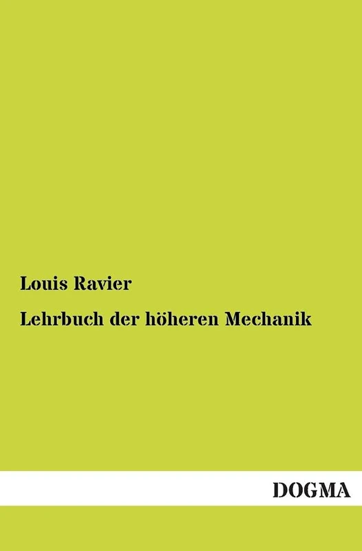 Lehrbuch der höheren Mechanik
