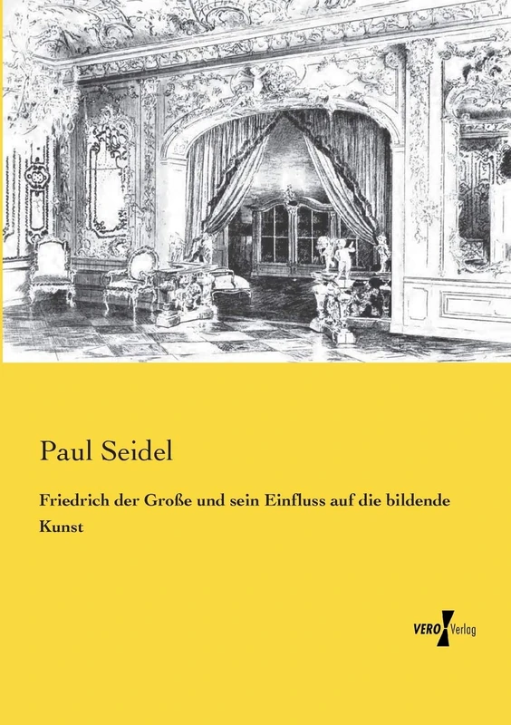 Friedrich der Große und sein Einfluss auf die bildende Kunst