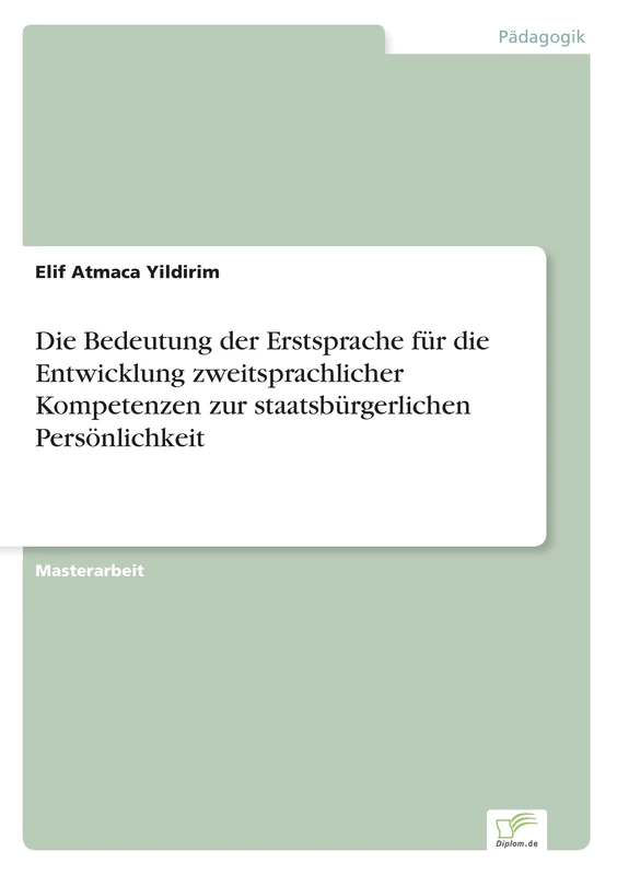 Die Bedeutung der Erstsprache für die Entwicklung zweitsprachlicher Kompetenzen zur staatsbürgerlichen Persönlichkeit - Image 1