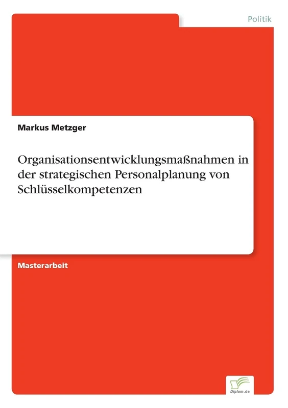 Organisationsentwicklungsmaßnahmen in der strategischen Personalplanung von Schlüsselkompetenzen