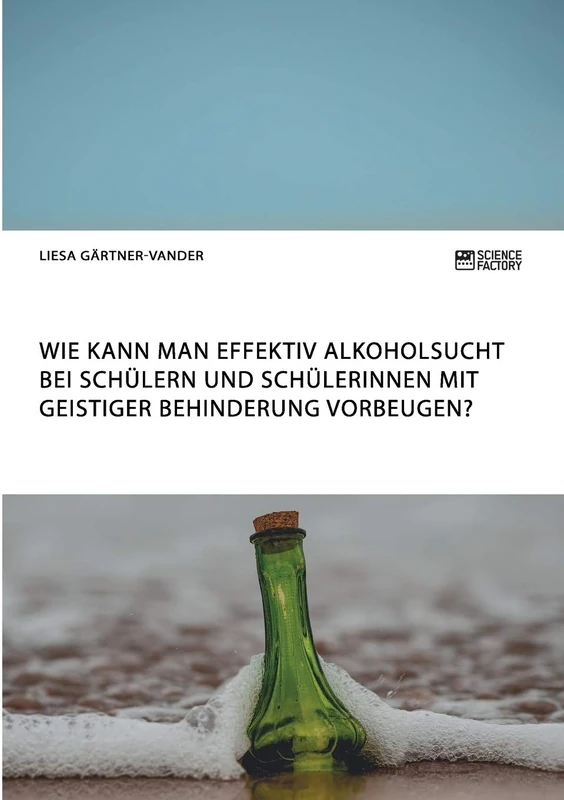 Wie kann man effektiv Alkoholsucht bei Schülern und Schülerinnen mit geistiger Behinderung vorbeugen? - Image 1