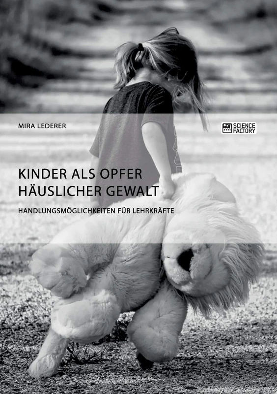 Kinder als Opfer häuslicher Gewalt. Handlungsmöglichkeiten für Lehrkräfte - Image 1