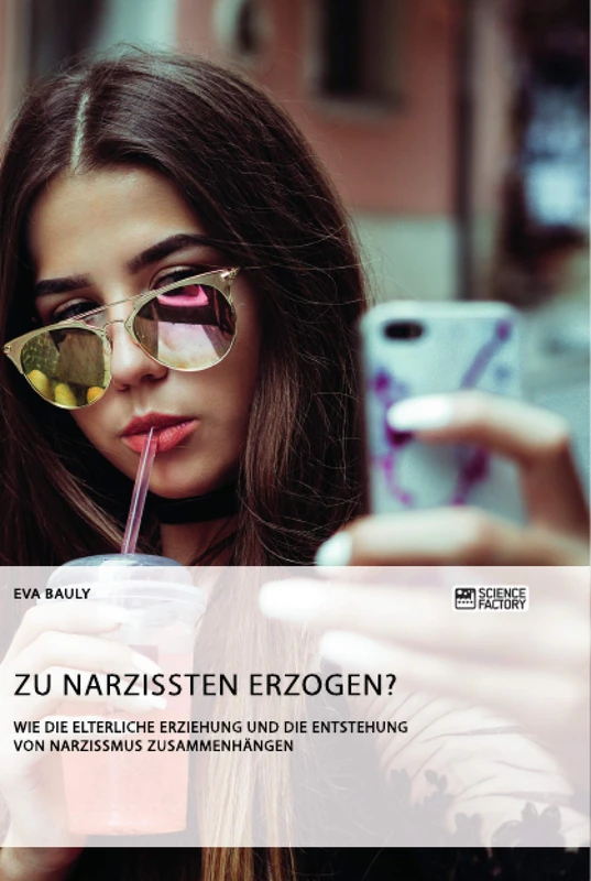 Zu Narzissten erzogen? Wie die elterliche Erziehung und die Entstehung von Narzissmus zusammenhängen - Image 1