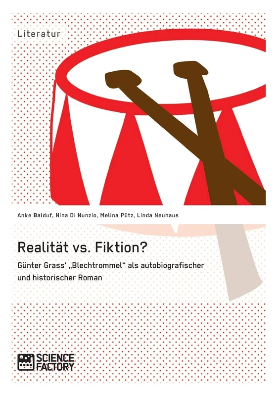 Realität vs. Fiktion. Günter Grass' "Blechtrommel" als autobiografischer und historischer Roman - Image 1