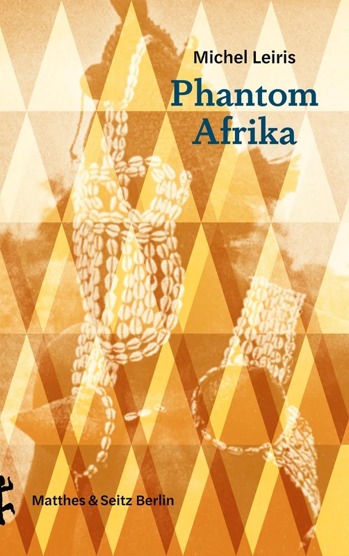 Phantom Afrika: (von Dakar nach Djibouti, 1931-1933) - Image 1