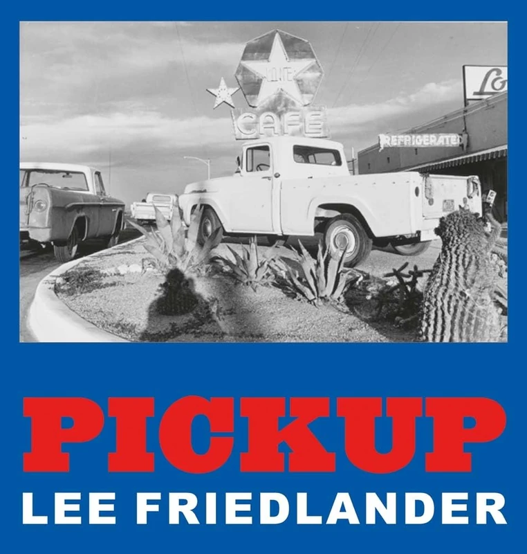 Lee Friedlander: Pickup - Image 1