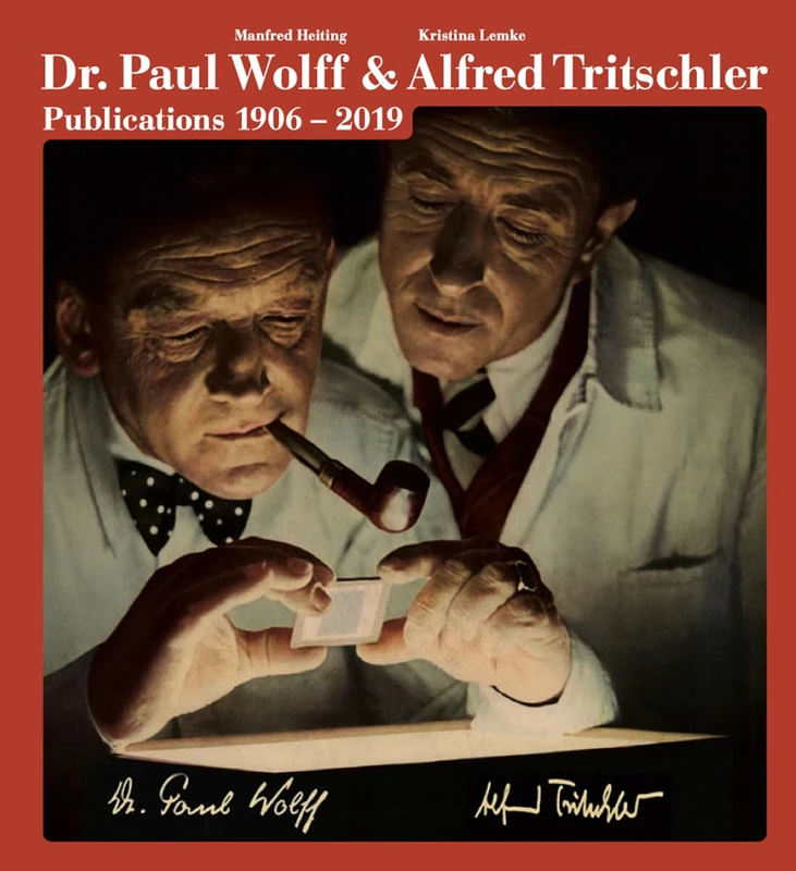 Dr. Paul Wolff & Alfred Tritschler. The Printed Images 1906 - 2019: Publications 1906–2019