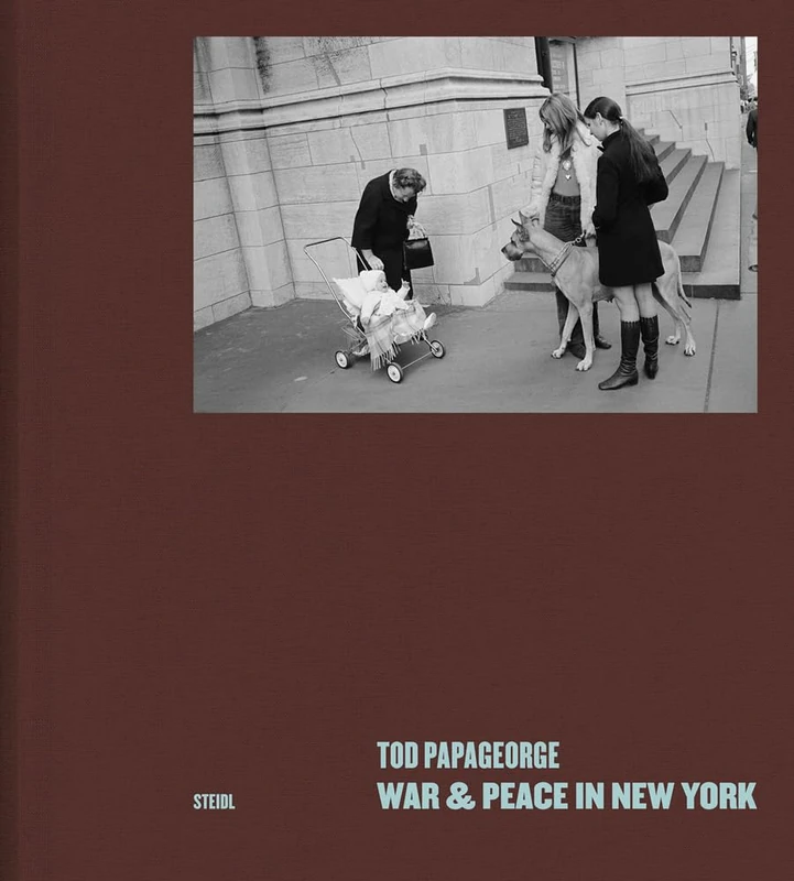 Tod Papageorge: War and Peace in New York: Photographs 1966–1971